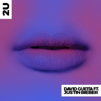 2U Lyrics - David Guetta Ft. Justin Bieber