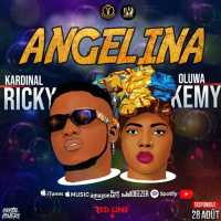 Angelina Lyrics - Kardinal Ricky Ft. Oluwa Kemy