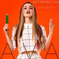 Anyone But You Lyrics - Ava Max