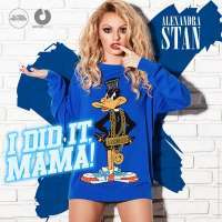 I Did It Mama Lyrics - Alexandra Stan