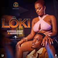 Loki Lyrics - Kardinal Ricky Ft. Queen Fumi