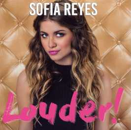 Louder! Lyrics - Sofia Reyes Ft. Francesco Yates, Spencer Ludwig