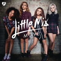 Move (Mike Rizzo Funk Generation Radio Mix) Lyrics - Little Mix