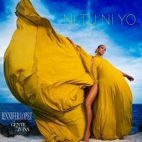 Ni Tú Ni Yo Lyrics - Jennifer Lopez Ft. Gente de Zona