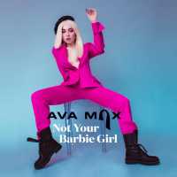 Not Your Barbie Girl Lyrics - Ava Max