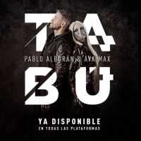 Tabú Lyrics - Ava Max Ft. Pablo Alborán, Ava Max