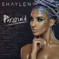 Paranoid Lyrics - Shaylen