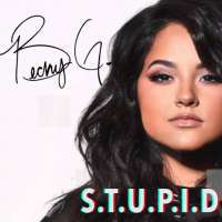 S.T.U.P.I.D. Lyrics - Becky G