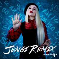 So Am I (Jengi Remix) Lyrics - Ava Max