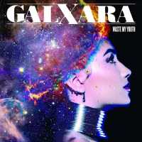 Waste My Youth Lyrics - GALXARA