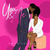 You & Me Lyrics - Faith Callender
